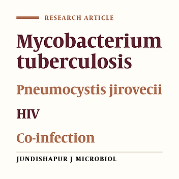 Co-infection of Mycobacterium tuberculosis and Pneumocystis jirovecii in the Iranian Patients With Human Immunodeficiency Virus