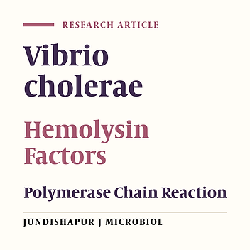 Serotyping, Antibiotic Susceptibility Pattern and Detection of hlyA Gene Among Cholera Patients in Iran