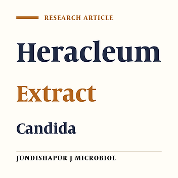 In Vitro Anti-Candida Activity of the Hydroalcoholic Extracts of Heracleum persicum Fruit Against Phatogenic Candida Species