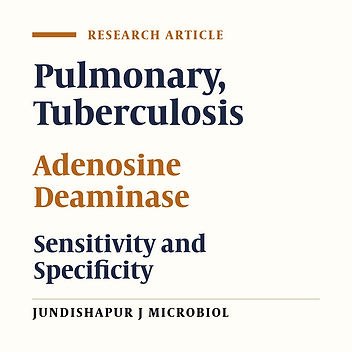 Diagnostic Value of Serum Adenosine Deaminase (ADA) Level for Pulmonary Tuberculosis
