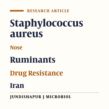 Nasal Carriage of Staphylococcus aureus: Frequency and Antibiotic Resistance in Healthy Ruminants