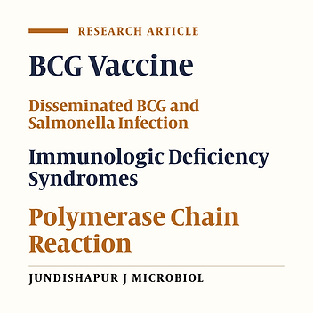 Post-Vaccination Disseminated Bacillus Calmette Guerin Infection Among Children in Southern Iran