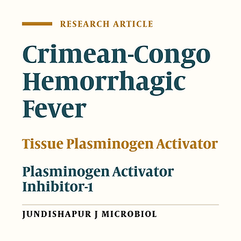 Cover image of the article: Evaluation of Prognostic Values of Tissue Plasminogen Activator and Plasminogen Activator Inhibitor-1 in Crimean-Congo Hemorrhagic Fever Patients