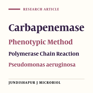 Detection of KPC Carbapenemase in Pseudomonas aeruginosa Isolated From Clinical Samples Using Modified Hodge Test and Boronic Acid Phenotypic Methods and Their Comparison With the Polymerase Chain Reaction