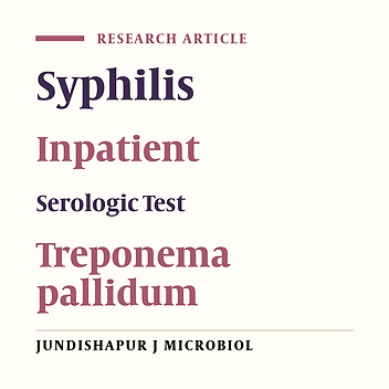The Distribution of Syphilis Among Inpatients in Wenzhou, China: A Hospital Based Study