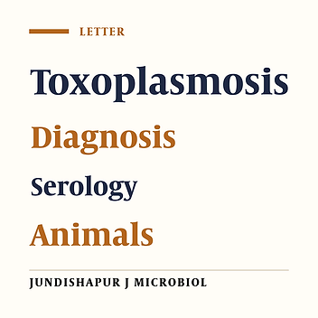 Screening Methods for Active Toxoplasmosis in Animal Blood Samples