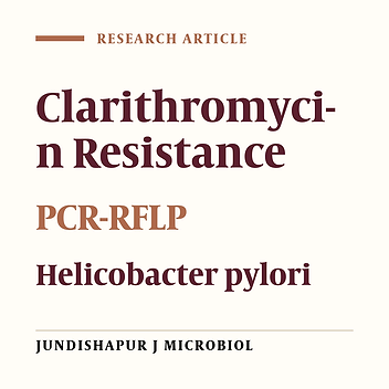 Detection of 23SrRNA Mutations Strongly Related to Clarithromycin Resistance in Helicobacter pylori Strains Isolated From Patients in the North of Iran