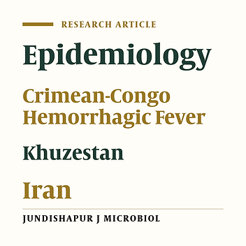 Epidemiological Survey of Crimean-Congo Hemorrhagic Fever (CCHF), a Fatal Infectious Disease in Khuzestan Province, Southwest Iran, During 1999 - 2015