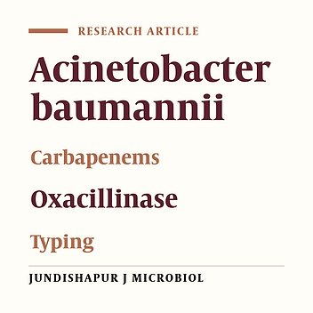 Characterization of Oxacillinase and Metallo-β-Lactamas Genes and Molecular Typing of Clinical Isolates of Acinetobacter baumannii in Ahvaz, South-West of Iran