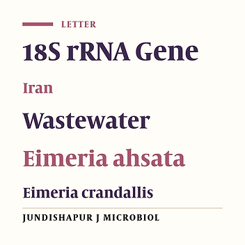 Molecular Typing of Eimeria ahsata and E. crandallis Isolated From Slaughterhouse Wastewater
