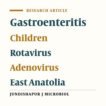 The Prevalence of Rotavirus and Adenovirus in the Childhood Gastroenteritis
