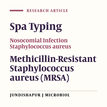 Spa Typing of Staphylococcus aureus Strains Isolated From Clinical Specimens of Patients With Nosocomial Infections in Tehran, Iran