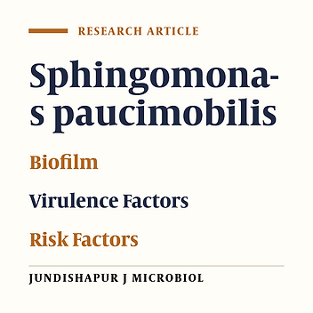 Detection and Clinical Implications of Biofilm Formation Among Clinical Isolates of Sphingomonas paucimobilis in Turkey