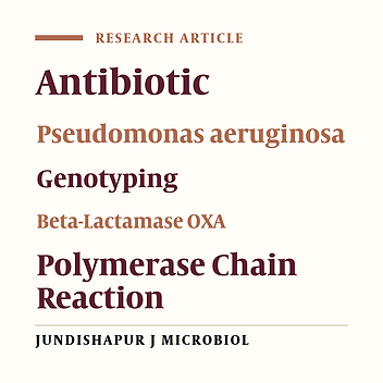 Prevalence of Oxacillinase Groups I, II and III in Pseudomonas aeruginosa Isolates by Polymerase Chain Reaction and Genotyping by ERIC-PCR Methods