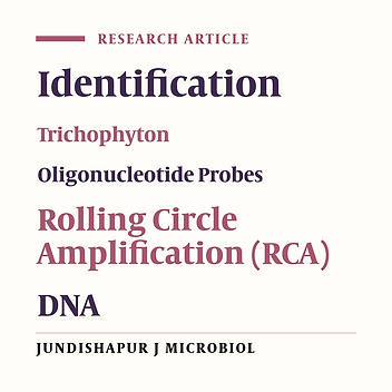 Use of Padlock Probes and Rolling Circle Amplification (RCA) for Rapid Identification of Trichophyton Species, Related to Human and Animal Disorder