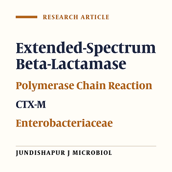 Survey of CTX-M Gene Frequency in Extended-Spectrum Beta-Lactamase-Producing Enterobacteriaceae Isolates Using the Combination Disk and PCR Methods in Ahvaz, Iran