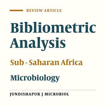 A Bibliometric Analysis of Microbiology Publications in Sub - Saharan Africa during Years 2000 to 2014