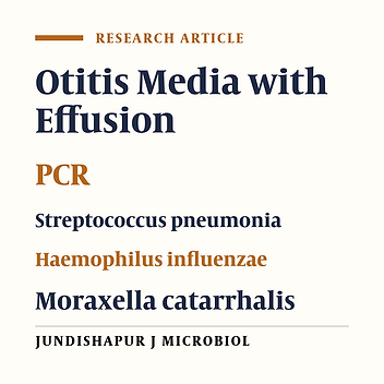 Identification of Alloiococcus otitidis, Streptococcus pneumoniae, Moraxella catarrhalis and Haemophilus influenzae in Children With Otitis Media With Effusion