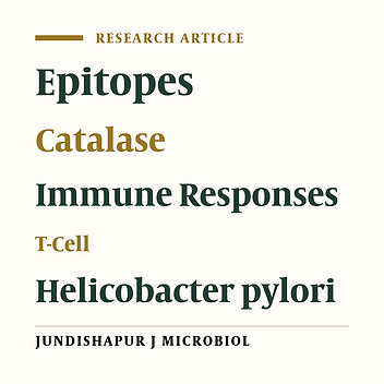 Production of IFN-γ and IL-4 Against Intact Catalase and Constructed Catalase Epitopes of Helicobacter pylori From T-Cells