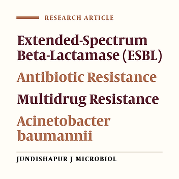 Cover image of the article: Prevalence of Extended-Spectrum β-Lactamases and Antibiotic Resistance Patterns in Acinetobacter baumannii Isolated from Clinical Samples in Kermanshah, Iran