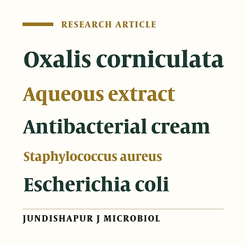 Formulation and evaluation of an antibacterial cream from Oxalis corniculata aqueous extract