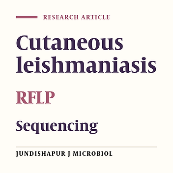 A molecular study on cutaneous leishmaniasis lesions in Khuzestan province (South west of Iran)