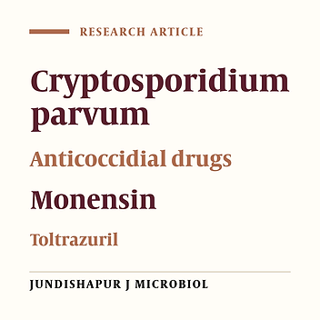 Effects of two anticoccidial drugs, Monensin, Toltrazuril and the mixture of them on Cryptosporidium parvum in vitro