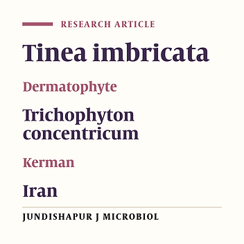 A first case of tinea imbricata from Iran