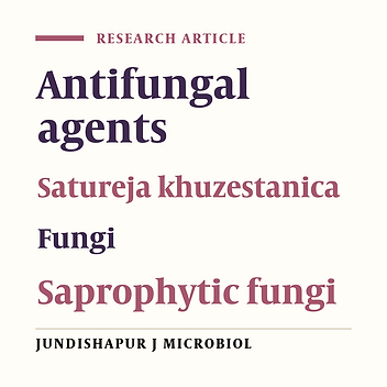 Antifungal activity of Satureja khuzestanica (Jamzad) leaves extracts