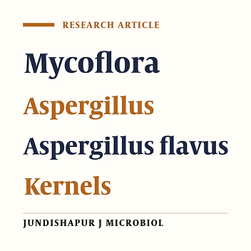 Mycoflora of pistachio and peanut kernels from Sari, Iran