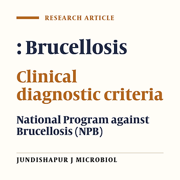 Comparative study of current diagnostic method with clinical based method for brucellosis: presentation of diagnostic clinical criteria in limited resource area