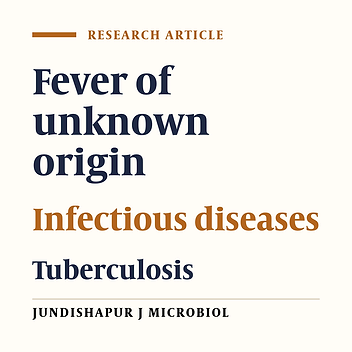 Clinical spectrum and diagnostic tools of fever of unknown origin among hospitalized patients in Razi Hospital (2006-2008), Ahvaz