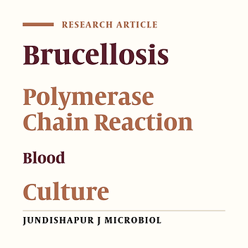 Diagnosis of Human Brucellosis by Blood Culture (BACTEC) and PCR Method via Whole Blood and Serum