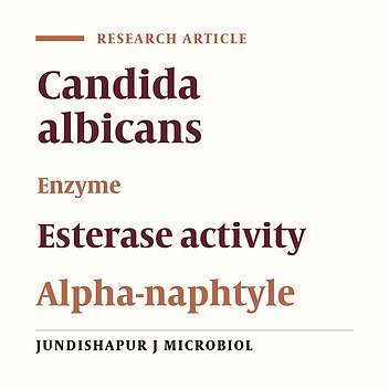 Assessment of carboxyl esterase activity in clinical isolates of Candida albicans