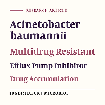 Cover image of the article: In vitro Evaluation of Proton Motive Force-Dependent Efflux Pumps Among Multidrug Resistant Acinetobacter baumannii Isolated From Patients at Tehran Hospitals