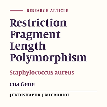Restriction Fragment Length Polymorphism Genotyping of Human Staphylococcus aureus Isolates From Two Hospitals in Urmia Region of Iran Using the coa Gene