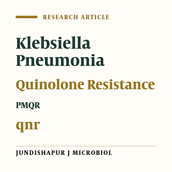 Quinolone Susceptibility and Detection of qnr and aac(6’)-Ib-cr Genes in Community Isolates of Klebsiella pneumoniae