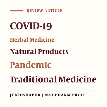 COVID-19 Crisis, Herbal Medicines, and Natural Products - Concerns and Suggestions