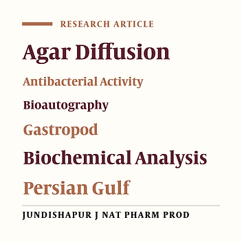 Antibacterial Evaluation and Biochemical Characterization of Thais savignyi Gastropod Extracts from the Persian Gulf