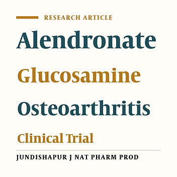 Comparing the effect of Glucosamine and Glucosamine With Alendronate in Symptomatic Relieve of Degenerative Knee Joint Disease: A Double- blind Randomized Clinical Trial Study