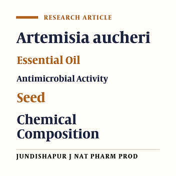 Antimicrobial Activity and Chemical Composition of Essential Oil From the Seeds of Artemisia aucheri Boiss