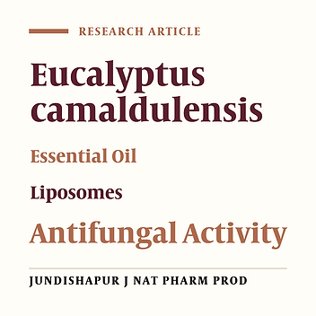 Preparation and Characterization of Liposomes Containing Essential Oil of Eucalyptus camaldulensis Leaf