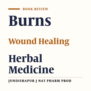 Traditional Herbal Remedies for Burn Wound Healing in Canon of Avicenna