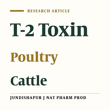T-2 toxin Analysis in Poultry and Cattle Feedstuff