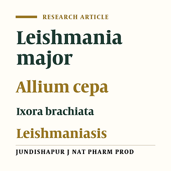 Effect of Aqueous Allium cepa and Ixora brachiata Root Extract on Leishmania major Promastigotes