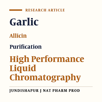 Purification of Allicin From Garlic Extract Using Semi-Preparative High Performance Liquid Chromatography