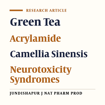 Protective Effect of Green Tea Aqueous Extract on Acrylamide Induced Neurotoxicity