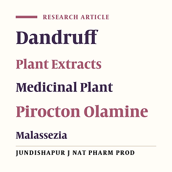 Preparation of Strong Antidandruff Shampoo Using Medicinal Plant Extracts: A Clinical Trial and Chronic Dandruff Treatment