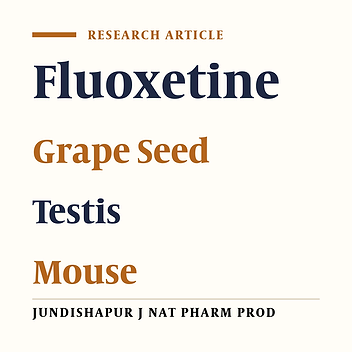 Black Grape Seed Extract Modulates Fluoxetine-Induced Oxidative Stress and Cytotoxicity in the Mouse Testis