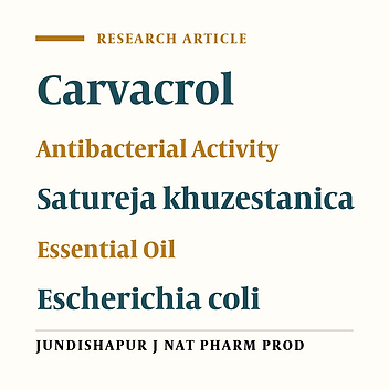 The Antibacterial Activity of Satureja khuzestanica Essential Oil Against Clinical Isolates of E. coli